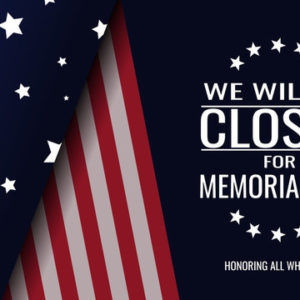 Closed Memorial Day