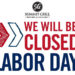 Closed Labor Day