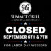 Summit Grill Closed for 9/6 & 9/7 Labor Day Weekend